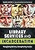 Library Services and Incarceration: Recognizing Barriers, Strengthening Access