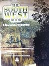 The South West Book: A Tasmanian Wilderness The South West Book: A Tasmanian Wilderness
