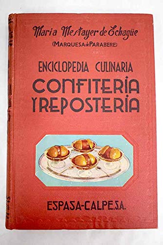 Enciclopedia Culinaria Confiteria Y Reposteria (Hardcover)