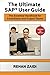 [The Ultimate SAP User Guide: The Essential SAP Training Handbook for Consultants and Project Teams] [Author: Zaidi, Rehan] [January, 2015]