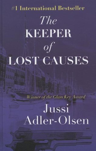 [ THE KEEPER OF LOST CAUSES - LARGE PRINT ] By Adler-Olsen, Jussi ( Author) 2011 [ Hardcover ]