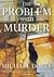 The Problem With Murder