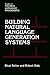 Building Natural Language Generation Systems (Studies in Natural Language Processing) by Ehud Reiter (2006-03-09)