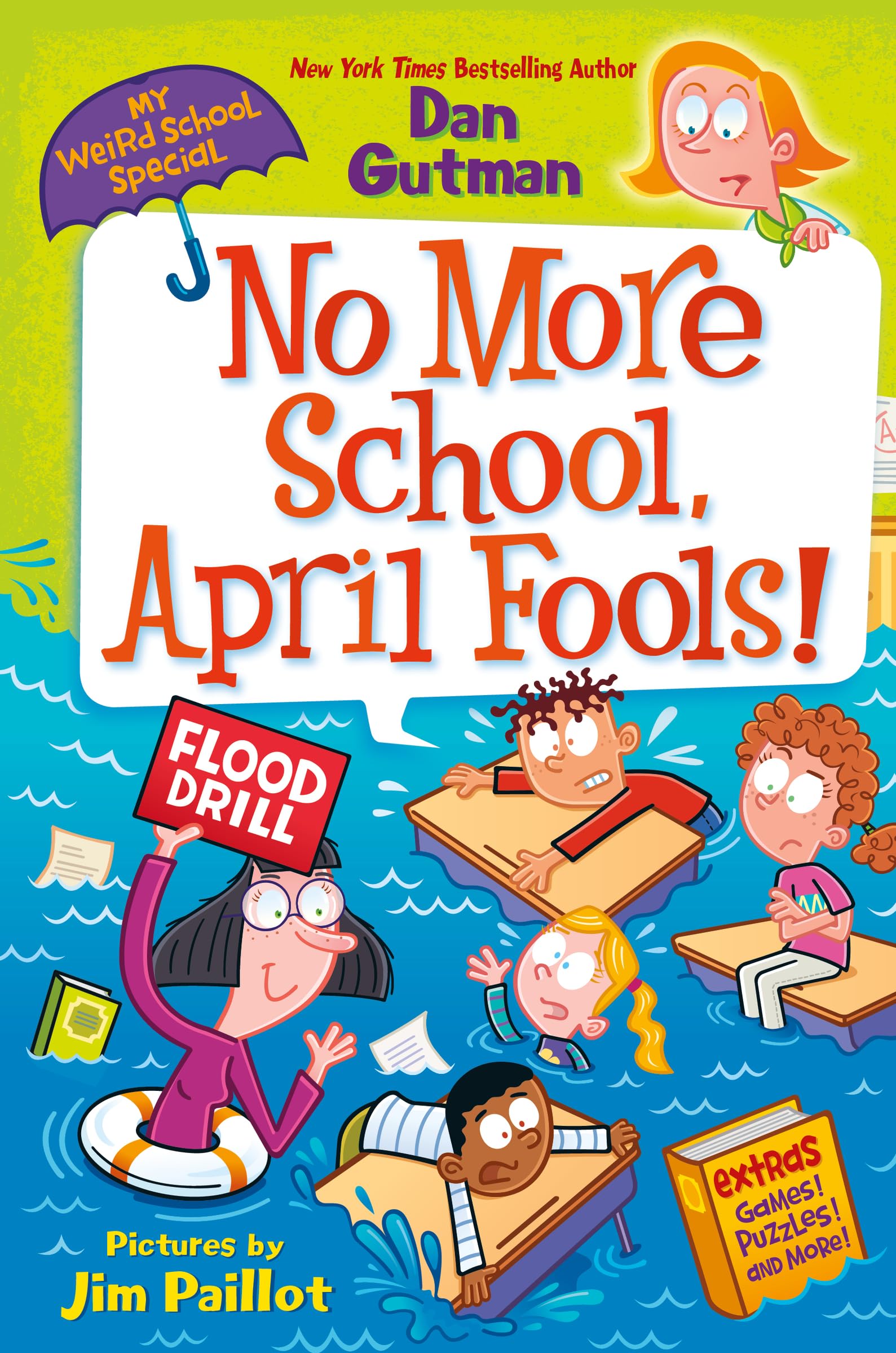 No More School, April Fools! (My Weird School Special, #9)