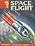 Do you know about space fli...