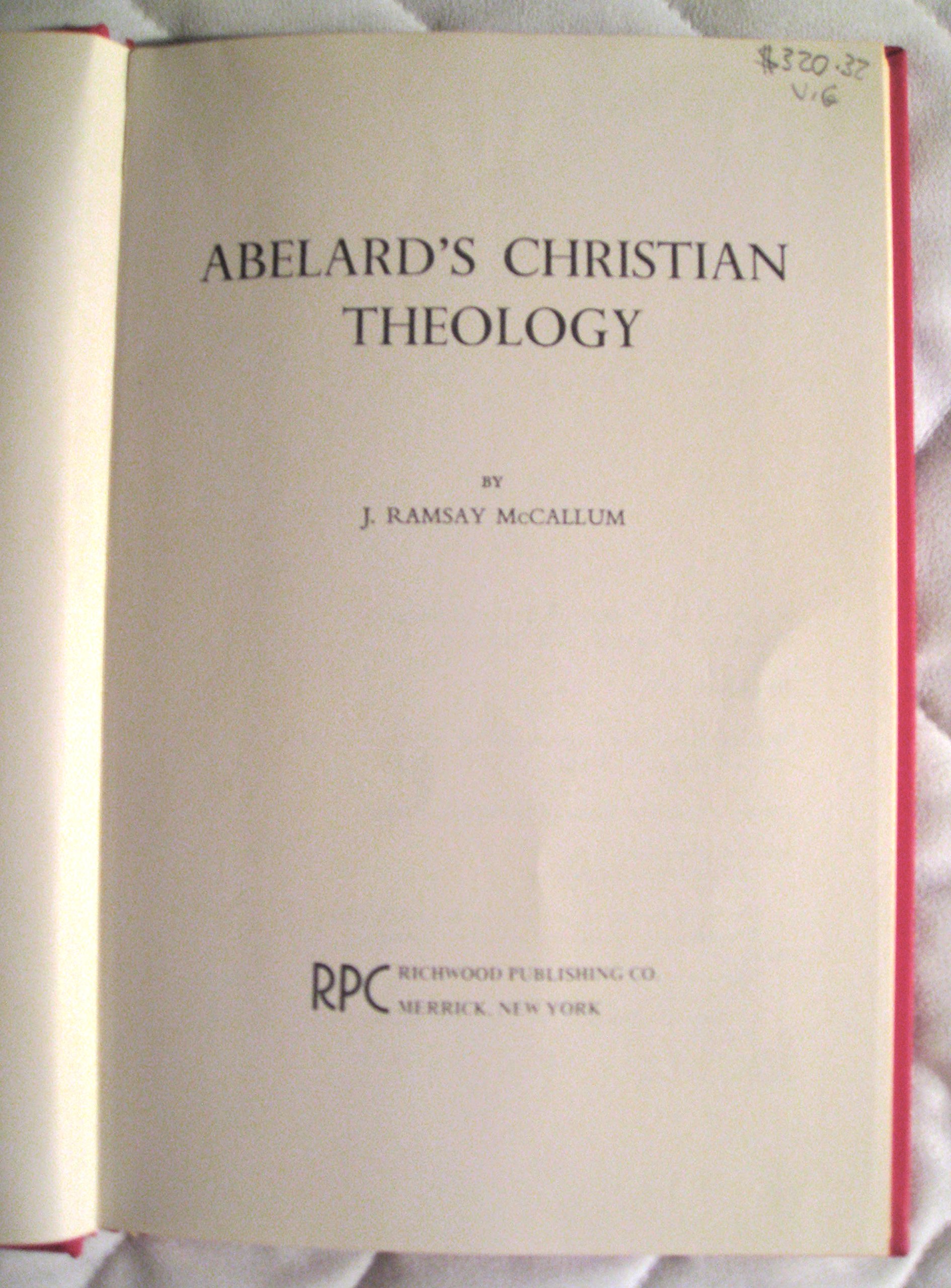 Abelard's Christian theology (Hardcover)