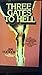 Three Gates to Hell by Jim Tucker (1980-06-03)