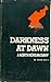 Darkness at Dawn : a North ...