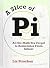 A Slice of Pi by Liz Strachan
