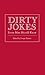 Dirty Jokes Every Man Should Know by Horner, Doogie ( AUTHOR ) Nov-01-2009 Hardback