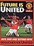 Future Is United: Into 2000 and Beyond with Manchester United by Pilger Sam (1999-10-01) Paperback