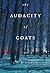 The Audacity of Goats: A Novel (North of the Tension Line) by J.F. Riordan (2016-06-06)