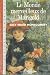 Le Monde merveilleux de Marigold by L.M. Montgomery Le Monde merveilleux de Marigold by L.M. Montgomery