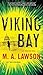 Viking Bay: A Kay Hamilton Novel by M. A. Lawson (2015-11-03)