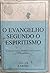 Evangelho Segundo o Espiritismo, O