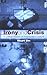 Irony & Crisis (Critical Hi...