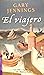 El viajero by Gary Jennings