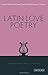 Latin Love Poetry (Understanding Classics) by McCoskey, Denise, Martirosova Torlone, Zara (2014) Paperback