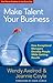Make Talent Your Business: How Exceptional Managers Develop People While Getting Results by Wendy Axelrod (2011-06-06)