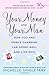 Your Money and Your Man: How You and Prince Charming Can Spend Well and Live Rich by Michelle Singletary (2007-01-30)