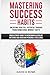 Mastering Success Habits: U...