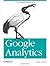Google Analytics 1st edition by Cutroni, Justin (2010) Paperback