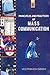 Principles and Practices of Mass Communication