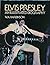 Elvis Presley: An Illustrated Biography