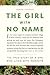 The Girl with No Name: The True Story of a Girl Who Lived with Monkeys by Marina Chapman (March 22,2013)