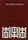 Religion in Nepal (Iconography of Religions, Indian Religions, 15)