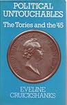Political Untouchables: The Tories and the '45 Political Untouchables: The Tories and the '45