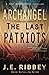 Archangel (The Last Patriots #1)