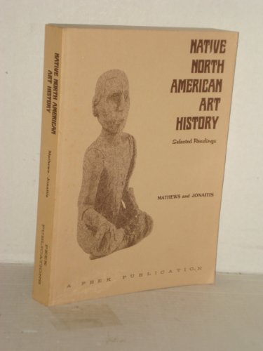 Native North American Art History (Paperback)