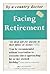 Facing retirement: A guide ...