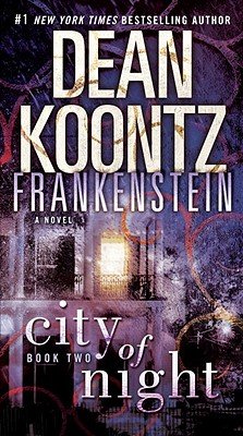 Frankenstein: City of Night [FRANKENSTEIN BK02 FRANKENSTEIN] [Mass Market Paperback] (Unknown Binding)