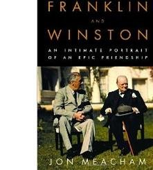 Franklin and Winston An Intimate Portrait of an Epic Frienship
