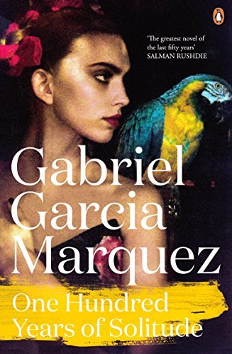 One Hundred Years of Solitude by Gabriel Garcia Marquez