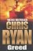 Greed : by Chris Ryan (2004-05-27)