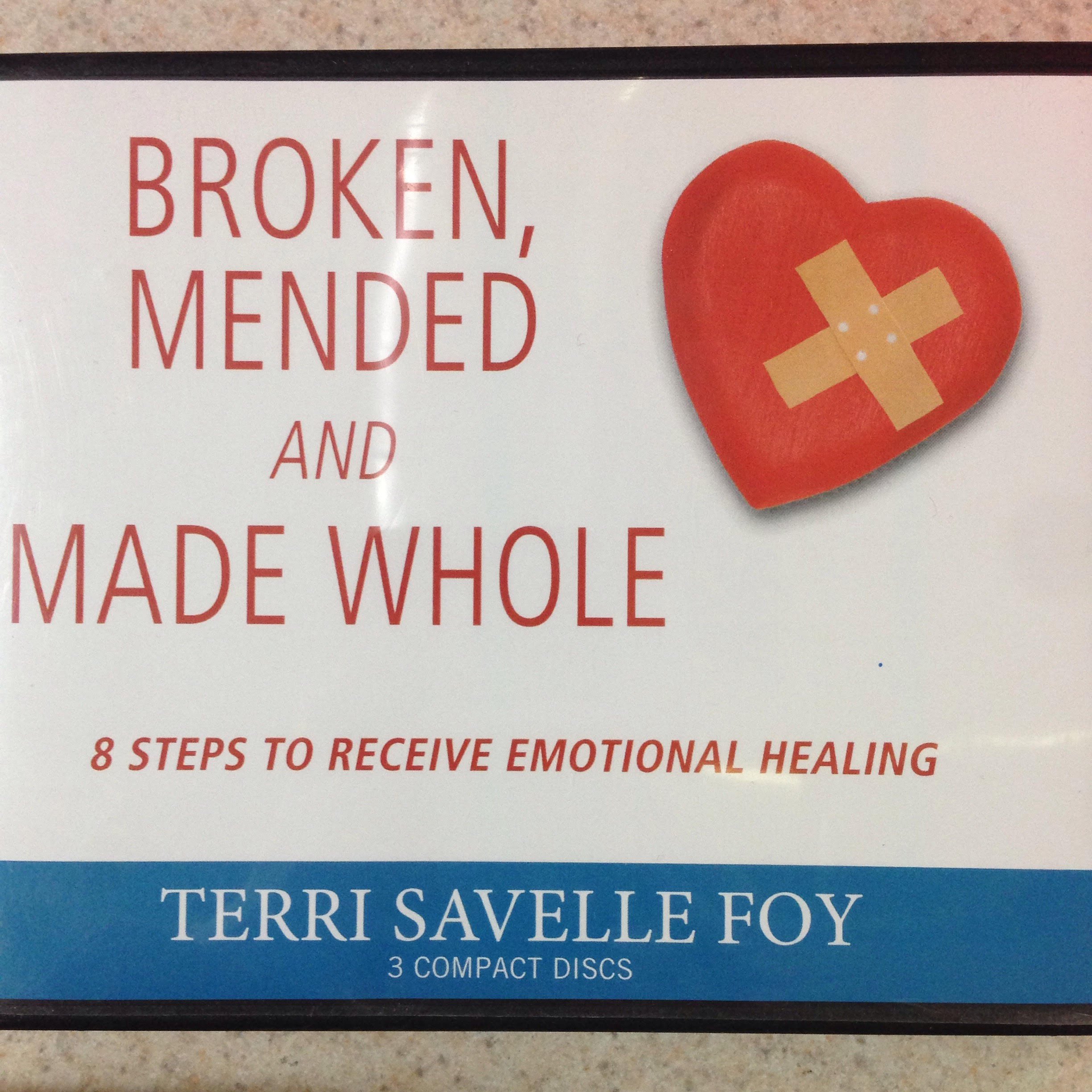 Broken, Mended And Made Whole 8 Steps to Receive Emotional Healing (MP3 CD)
