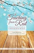 Teaching from Rest: A Homeschooler&#x27;s Guide to Unshakable Peace 2.0 Edition 