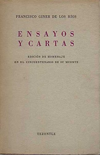 Ensayos Y Cartas: Edici?n De Homenaje En El Cincuentenario De Su Muerte (Paperback)
