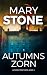 Autumns Zorn (Autumn-Trent-Serie 4)