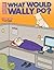 What Would Wally Do?: A Dilbert Treasury (Dilbert Book Treasury) by Adams, Scott(June 1, 2006) Paperback