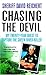 Chasing the Devil: My Twenty-Year Quest to Capture the Green River Killer by David Reichert (2005-12-27)
