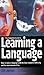 The Complete Guide to Learning a Language by James, Gill (2003) Paperback
