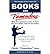 Books Are Tremendous: What They Represent to Some of Those Who Have Written, Read and Loved Them (Life-Changing Classics (Audio)) (Paperback) - Common