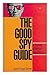 The good spy guide