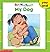 My Dog (Sight Word Readers) (Sight Word Library) by Beech, Linda (June 1, 2003) Paperback