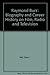 Raymond Burr: A Film, Radio, and Television Biography by Ona L. Hill (1994-05-30)