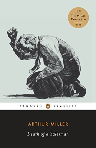 Death of a Salesman: Certain Private Conversations in Two Acts and a Requiem